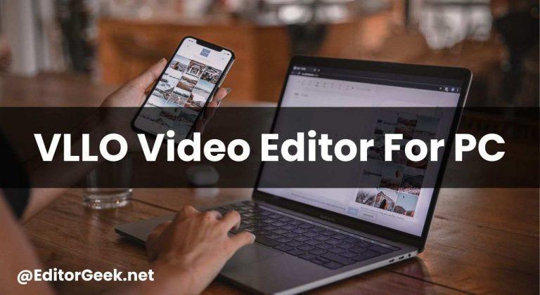 VLLO For PC - Easy Video & Vlog Editing App on Windows Pc