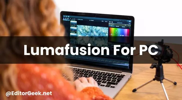 Lumafusion For PC- Pro Video Editing on Windows PC