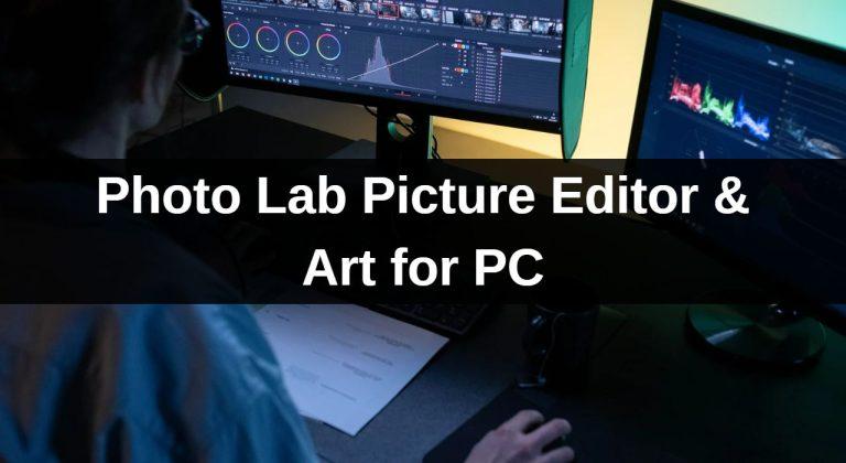 Edit Like a Pro with Photo Lab Picture Editor & Art for PC