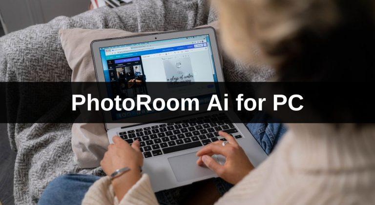 PhotoRoom Ai for PC: Powerful Photo Editing Made Simple